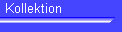 Kollektion